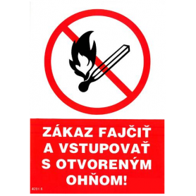 Bezpečnostná tabuľka - Zákaz fajčiť a vstupovať s otvoreným ohňom